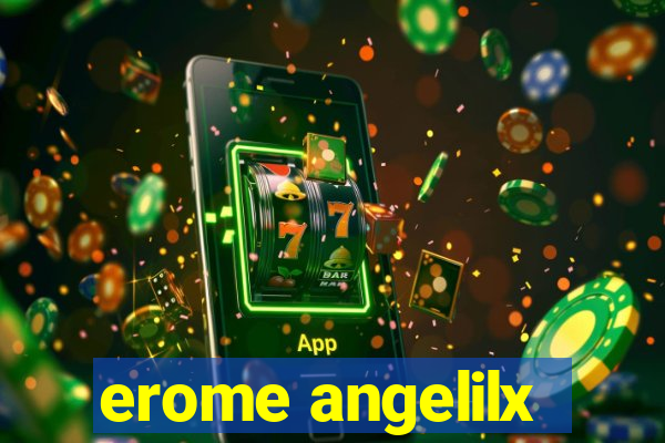 erome angelilx